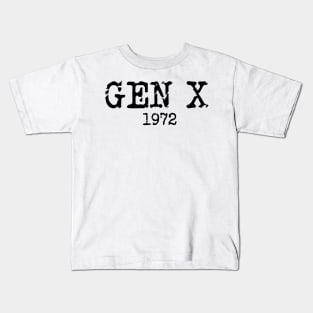 Gen X 1972 Kids T-Shirt